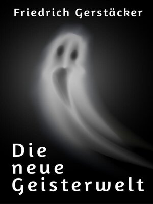 cover image of Die neue Geisterwelt